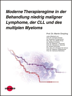cover image of Moderne Therapieregime in der Behandlung niedrig maligner Lymphome, der CLL und des multiplen Myeloms